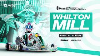 Whilton Mill | Event 8 LIVE | Sunday | Wera Tools British Kart Championships