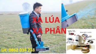 Máy Xạ Phân Bình Rải Phân Bón Xạ Hạt Lúa Thóc Mẫu Mới Chạy Ắc Quy