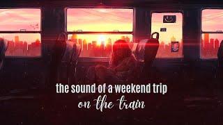 The Sound Of A Weekend Trip On The Train } Audishack  #travel  #train  #alone  #lonely