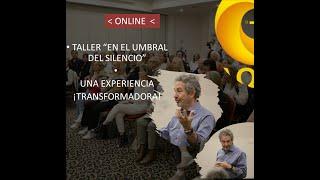 En el Umbral del Silencio. Taller. 25 de octubre 2024- Plazas limitadas.