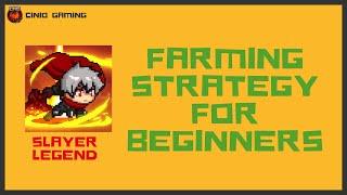 Slayer Legend - Farming Strategy for Beginners