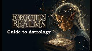 Forgotten Realms Guide to Astrology - Dungeons and Dragons - Star Signs of Faerun