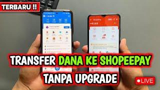 Cara Transfer Saldo Dana Ke Shopeepay Tanpa Premium | Cara Kirim Dana Ke Shopee Tanpa Upgrade