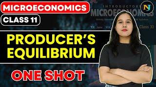 Producer's Equilibrium | ONE SHOT | Microeconomics | Class 11 | TR Jain | Neha Jangid