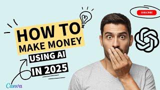 How to Make Money in 2025 Using AI #howto #passiveincome