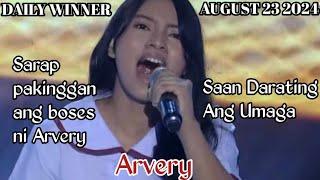 AUGUST 23 2024 | ARVERY | SAAN DARATING ANG UMAGA | TAWAG NG TANGHALAN | SHOWTIME