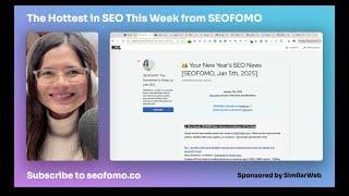 The Hottest in SEO This Week from SEOFOMO - Jan 6th, 2025