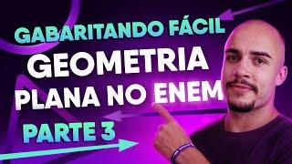 GEOMETRIA PLANA para o ENEM | Tudo que você precisa saber! [Parte 3]