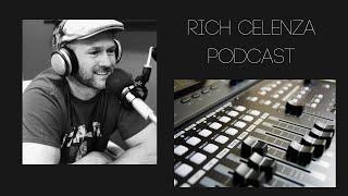 Rich Thanks Everyone!!! | Ep. 356 - RICH CELENZA Podcast!