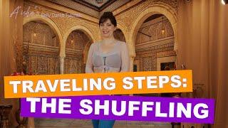 The Shuffling traveling step in belly dancing 