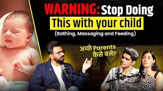 Parenting Mistakes | New Born Baby Tips: Baby Food, Massaging & Vaccine, Pregnancy Ft. Dr Pawan