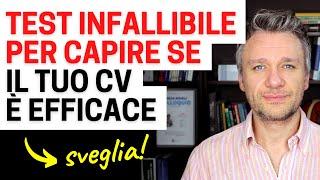 Come capire se il tuo CV è efficace - Ecco un test infallibile