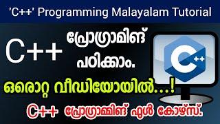 C++ Programming Malayalam Tutorial Complete for Beginners.