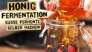 Obst und Gemüse mit Honig Fermentieren - Honigfermentation selber machen - Met selber machen