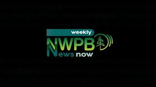 NWPB Weekly News Now - Most Impactful Stories of 2023