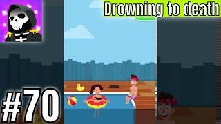 Death Incoming Level 70 Drowning to death - Gameplay Solution Walkthrough