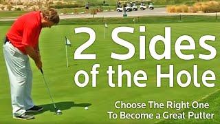 PUTTING TIP TEACHES YOU THE 2 SIDES OF THE HOLE TO MAKE MORE PUTTS