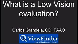 What Is A Low Vision Evaluation