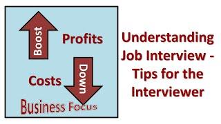 Understanding Job Interview  - Tips for the Interviewer