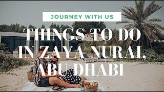 THINGS TO DO IN ZAYA NURAI ISLAND, ABU DHABI