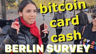 Digital or Physical? Bitcoin, Cash, or Card? Berlin Street Talk as the World Weighs In. (DE/EN)