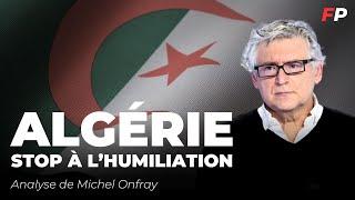 Tensions entre la France et l'Algérie : Michel Onfray réagit