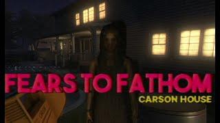 Fears to Fathom 3: CARSON HOUSE | Chilling House Sitting Horror