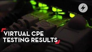 Latest Testing Results of vCPE