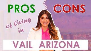 Pros & Cons of Living in Vail Arizona