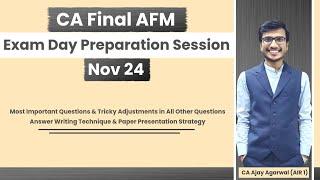 AFM Exam Day Preparation Session Nov 24 | All Chapters Questions Practice | CA Ajay Agarwal AIR 1