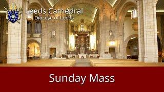 Leeds Cathedral 11 o'clock Sunday Mass