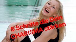 5 Schritte, die Dein #Charisma stärken - Julia Sobainsky