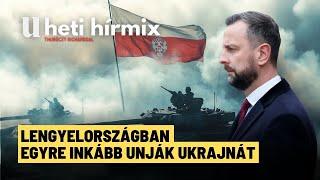 Lengyelország nem fogja a saját biztonságát veszélyeztetni Ukrajnáért - Heti Hírmix