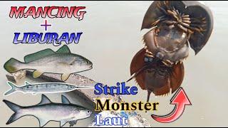 MANCING & LIBURAN..!! Mancing di Pinggiran Suramadu Strike Ikan Enak & Monster Laut