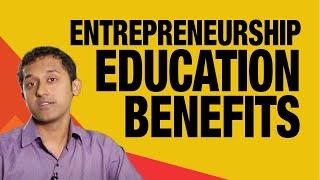 Benefits of Entrepreneurship Education | Wadhwani Foundation