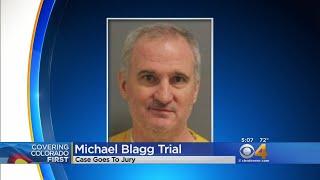 Michael Blagg Murder Trial: Jury Begins Deliberations