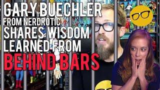 Gary "Nerdrotic" Beuchler Shares Wisdom Learned From Being Incarcerated! Chrissie Mayr Podcast