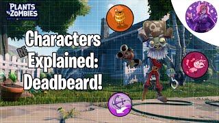 Characters Explained: Captain Deadbeard In BFN! (PVZ)