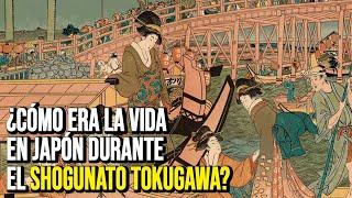 ¿Cómo era La vida en Japón durante el shogunato Tokugawa?