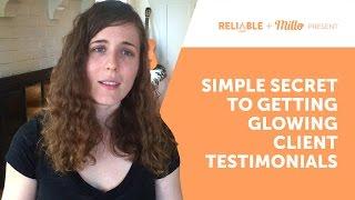 The Simple Secret to Getting Great Client Testimonials