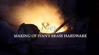 Making of Ivan's Brass Hardware