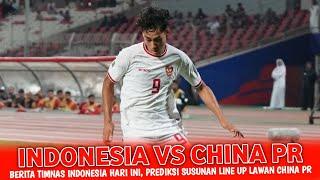  BERITA HARI INI SEPUTAR TIMNAS INDONESIA VS CHINA • KUALIFIKASI PIALA DUNIA 2026 • BERITA TIMNAS