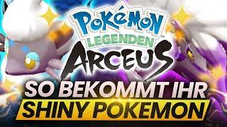 SO BEKOMMT IHR SHINY POKEMON in Pokemon Legenden: Arceus! - Shiny Hunting Guide V.1.0 - 1.0.2