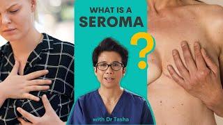 What is a Seroma? - with Dr Tasha