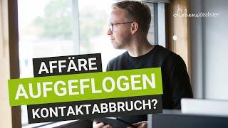 Affäre aufgeflogen - Kontaktabbruch mit der Affäre: Ist das wirklich notwendig? I Lebensidealisten