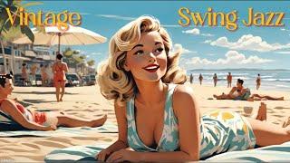 Vintage Swing Jazz[Old, Swing, Jazz] Vintage Swing Jazz On the Beach