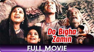 Do Bigha Zameen - Hindi Full Movie - Balraj Sahani, Nirupa Roy