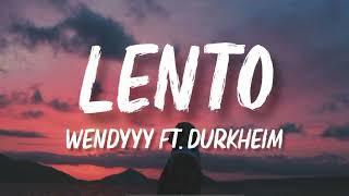 Wendyyy - Lento feat. Durkheim (Lyrics) K-zinno