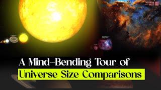 A Mind-Bending Tour of Universe Size Comparisons