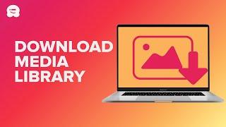 How to Download Your Entire WordPress Media Library